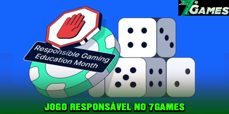 Jogo Responsável no 7Games